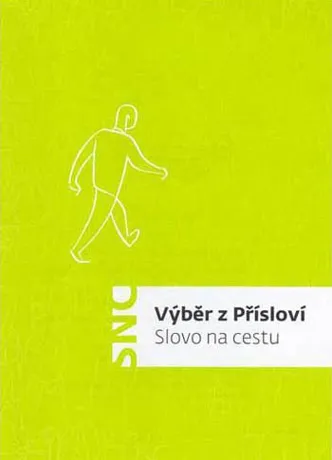 Výběr z Přísloví, Slovo na cestu