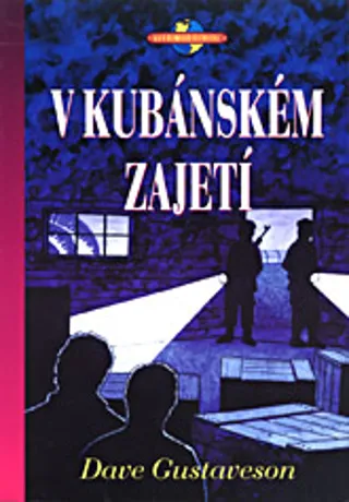 V kubánském zajetí, Dave Gustaveson