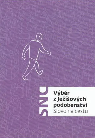 Výběr z Ježíšových podobenství, Slovo na cestu