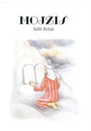 Kvízy - Mojžíš