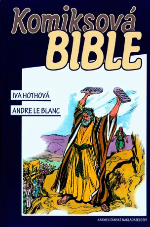 Komiksová Bible, Iva Hothová, Andre Le Blanc