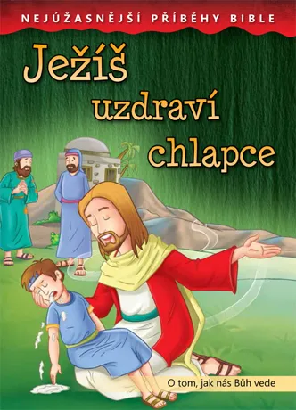 Ježíš uzdraví chlapce