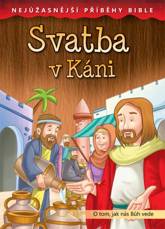 Svatba v Káni, Nejúžasnější příběhy Bible
