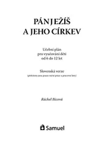 Pán Ježíš a Jeho Církev (Slovensky) - učební plán (6-12 let)