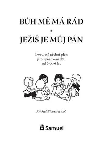 Bůh mě má rád a Ježíš je můj Pán + CD - učební plán