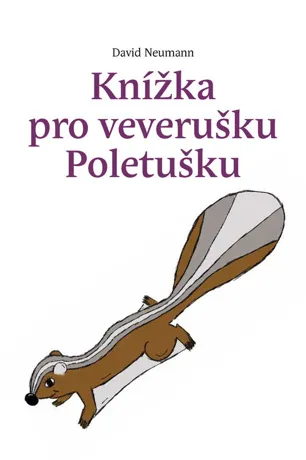 Knížka pro veverušku Poletušku