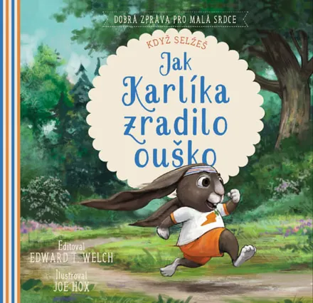 Jak Karlíka zradilo ouško, Edward T. Welch