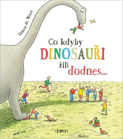 Co kdyby dinosauři žili dodnes…, Emma de Woot