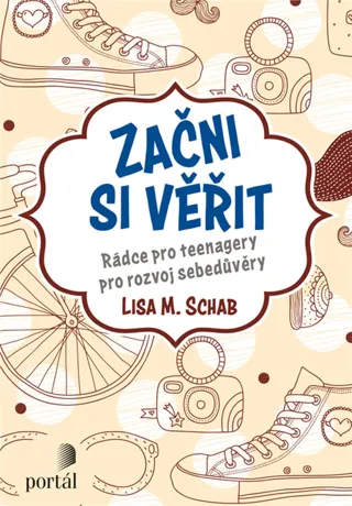 Začni si věřit, Lisa M. Schab