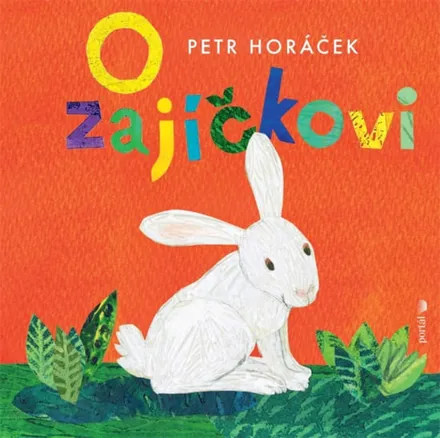 O zajíčkovi, Petr Horáček