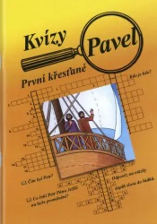 Kvízy - Pavel, P. Žambochová, J. Flachsová