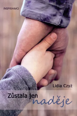 Zůstala jen naděje, Lidia Czyż