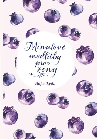 Minutové modlitby pro ženy, Hope Lyda