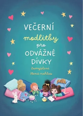Večerní modlitby pro odvážné dívky, 