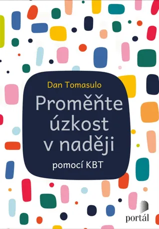 Proměňte úzkost v naději, Dan Tomasulo