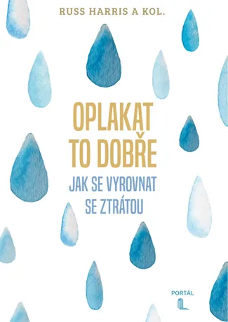 Oplakat to dobře, Russ Harris a kol.