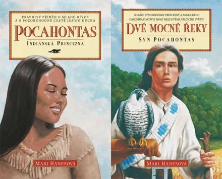 Pocahontas + Dvě mocné řeky, Mari Hanesová