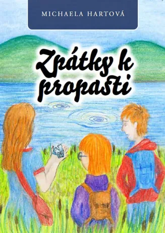 Zpátky k propasti, Michaela Hartová