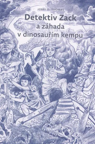 Detektiv Zack a záhada v dinosauřím kempu, Jerry D. Thomas