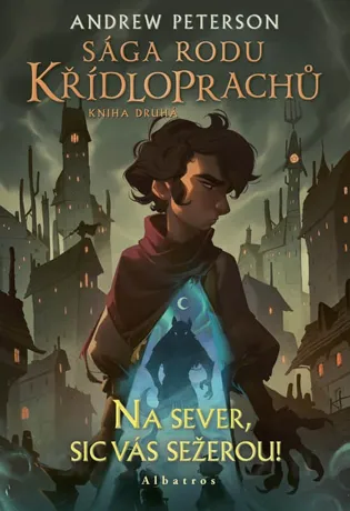 Sága rodu Křídloprachů: Na sever, sic vás sežerou!, Andrew Peterson