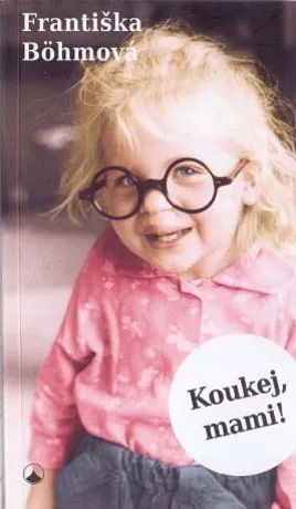 Koukej, mami!
