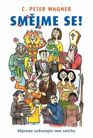 Smějme se!, C. Peter Wagner