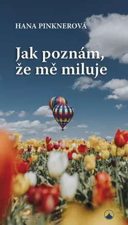 Jak poznám, že mě miluje, Hana Pinknerová