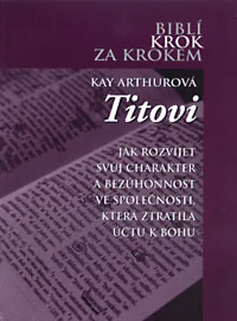 Titovi, Kay Arthurová