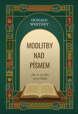 Modlitby nad Písmem, Donald S. Whitney