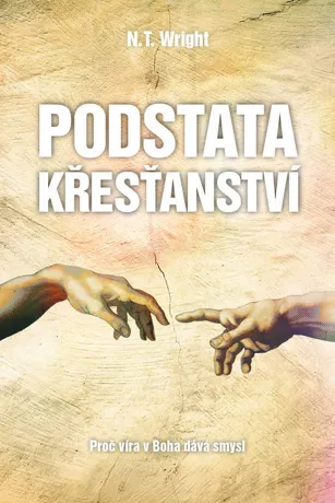 Podstata křesťanství, N. T. Wright
