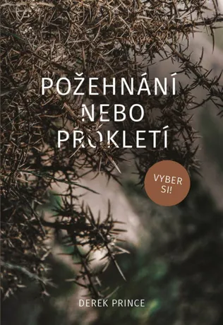 Požehnání nebo prokletí, Derek Prince