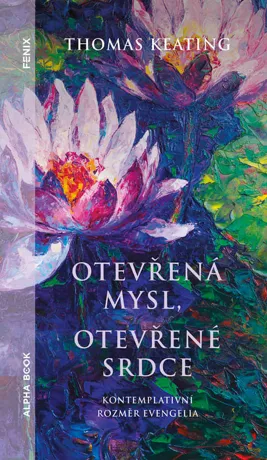 Otevřená mysl otevřené srdce, Thomas Keating