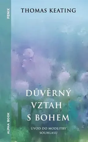 Důvěrný vztah s Bohem, Thomas Keating