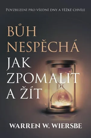 Bůh nespěchá, Warren W. Wiersbe