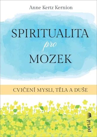 Spiritualita pro mozek, Anne Kertz Kernion