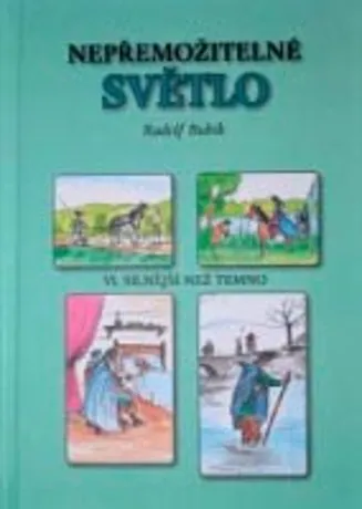 Nepřemožitelné světlo VI. - Silnější než temno