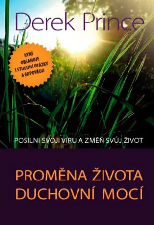 Proměna života duchovní mocí, Derek Prince