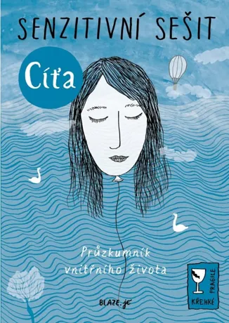 Cíťa - Senzitivní sešit, Lenka Blažejová
