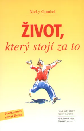 Život, který stojí za to, Nicky Gumbel