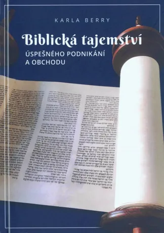 Biblická tajemství úspěšného podnikání a obchodu, Karla Berry