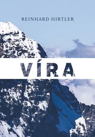 Víra, Reinhard Hirtler