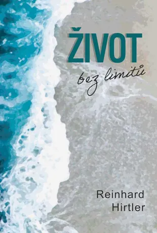 Život bez limitů, Reinhard Hirtler