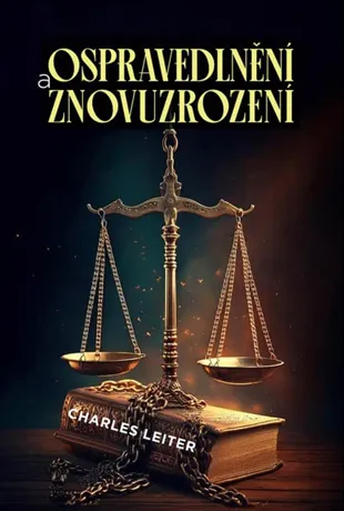Ospravedlnění a znovuzrození, Charles Leiter
