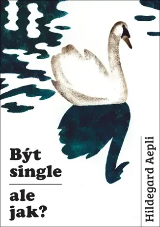 Být single - ale jak?, Hildegard Aepli