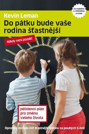 Do pátku bude vaše rodina šťastnější, Kevin Leman