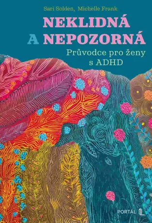 Neklidná a nepozorná