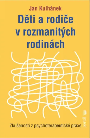 Děti a rodiče v rozmanitých rodinách, Jan Kulhánek