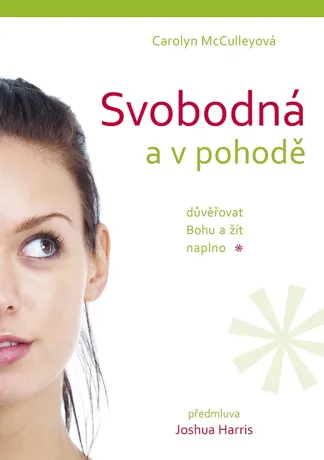 Svobodná a v pohodě, Carolyn McCulleyová