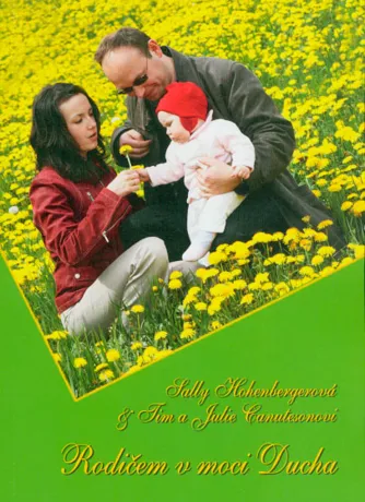 Rodičem v moci Ducha, Sally Hohenbergerová, Tim a Julie Canutesonovi