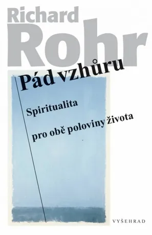 Pád vzhůru, Richard Rohr